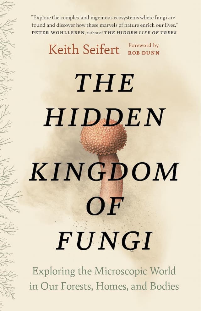 The Hidden Kingdom of Fungi book cover